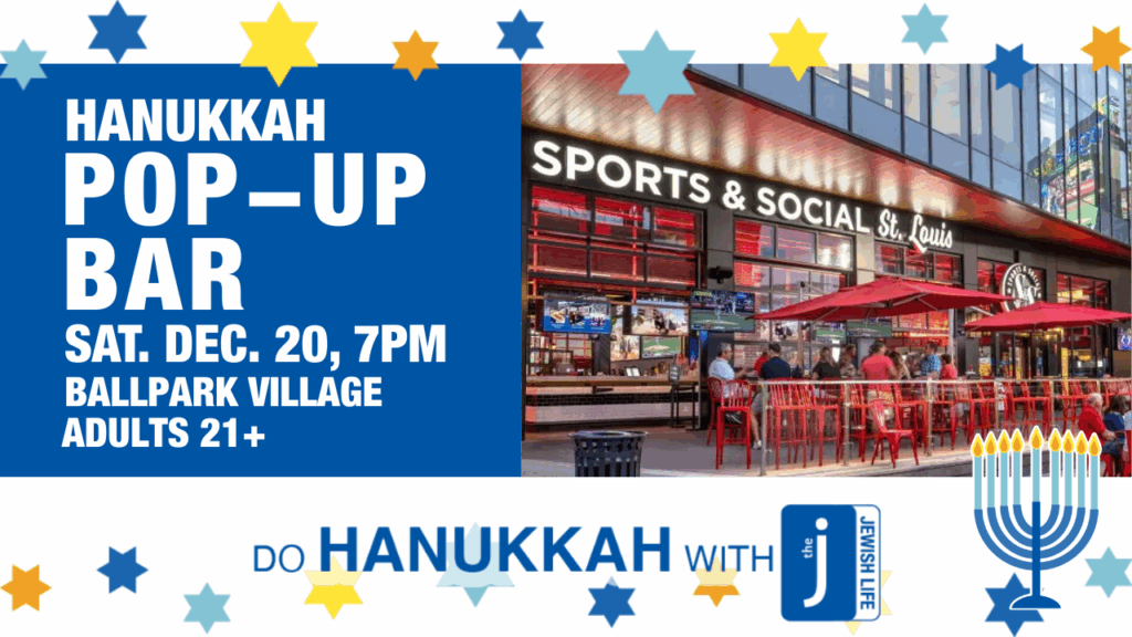 Hanukkah Pop-Up Bar at Ballpark Village, Saturday, December 20, 2025, 7pm, Sports Social St. Louis in Ballpark Village. For adults ages 21 and up. Do Hanukkah with the J!