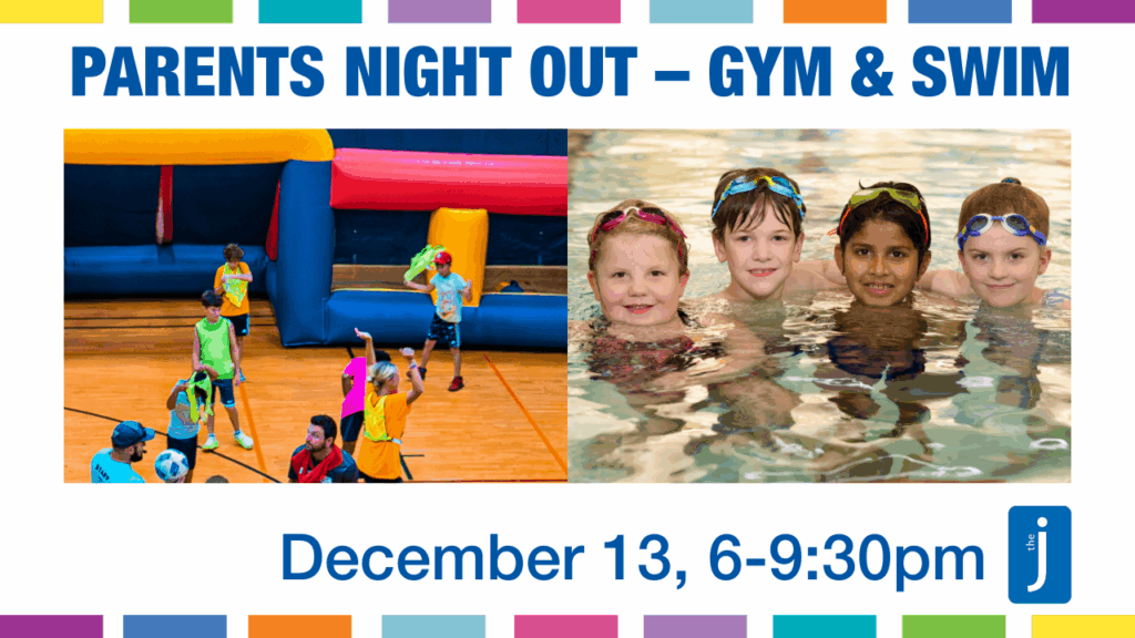 Parents' Night Out - Gym and Swim! December 13, 6-9:30pm