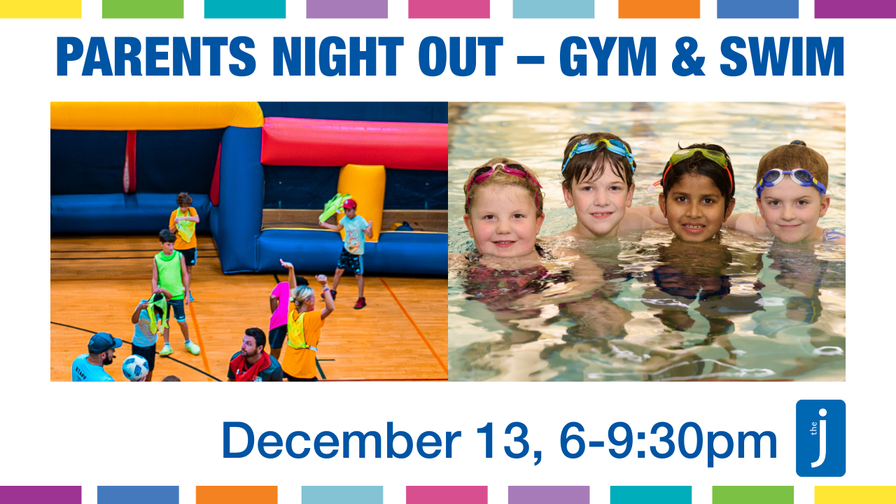 Parents' Night Out - Gym and Swim! December 13, 6-9:30pm
