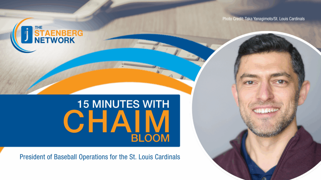 15 Minutes with Chaim, President of Baseball Operations for the St. Louis Cardinals. A Staenberg Network event at the J.