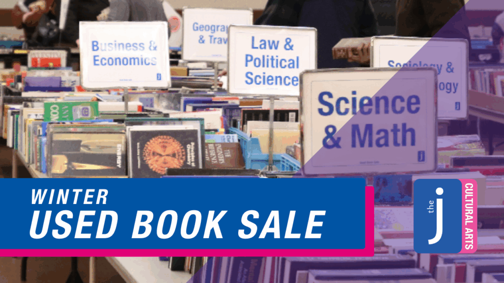 Rows of tables of books during one of the J's Used Book Sales. A banner across the image reads "Winter Used Book Sale -- Cultural Arts at the J."