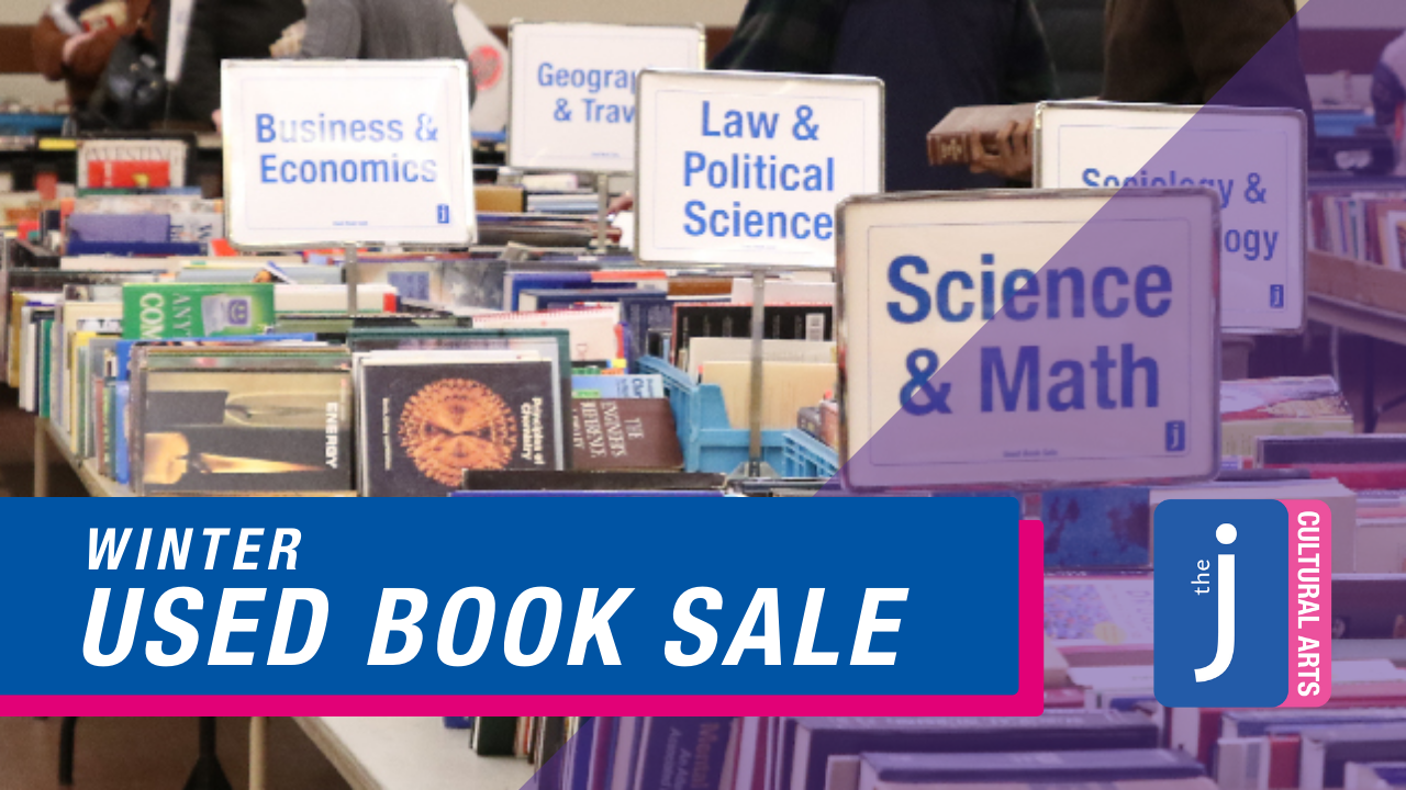 Rows of tables of books during one of the J's Used Book Sales. A banner across the image reads "Winter Used Book Sale -- Cultural Arts at the J."