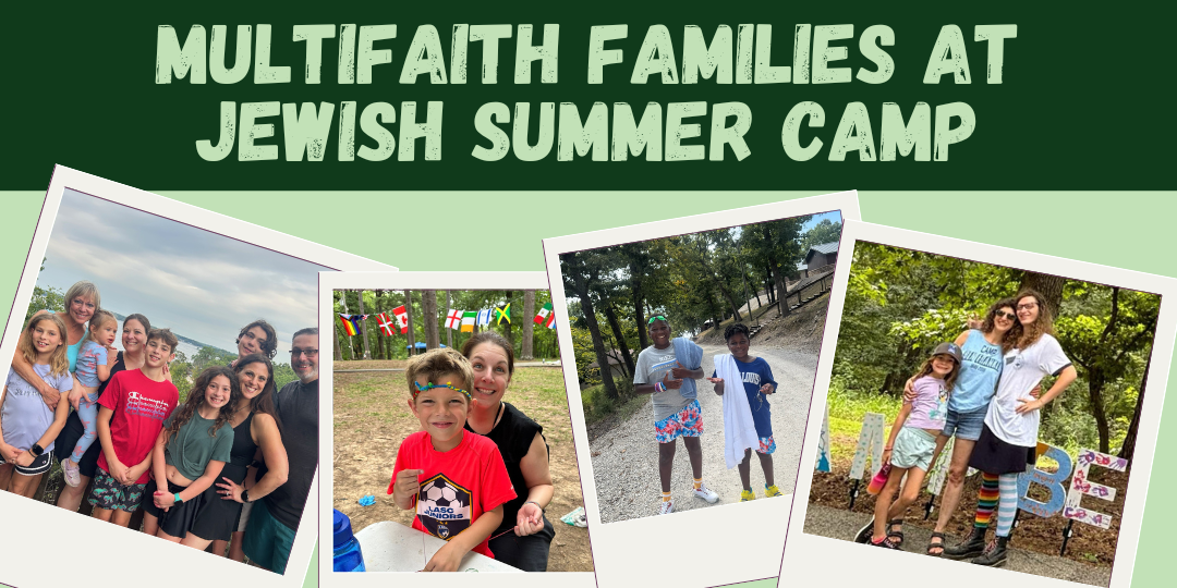 Multifaith Families at Jewish Summer Camp - An Event by Camp Sabra, Camp Ben Frankel, and the Jewish Federation