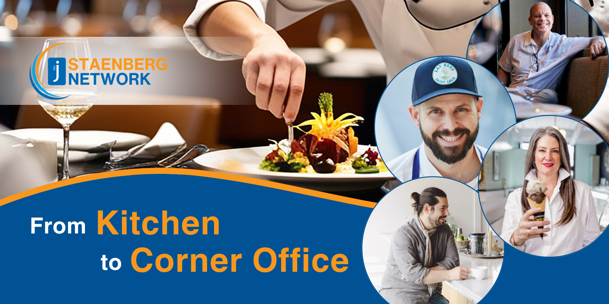 The J Staenberg Network: From Kitchen to Corner Office (with photos of four St. Louis chefs coming to the J