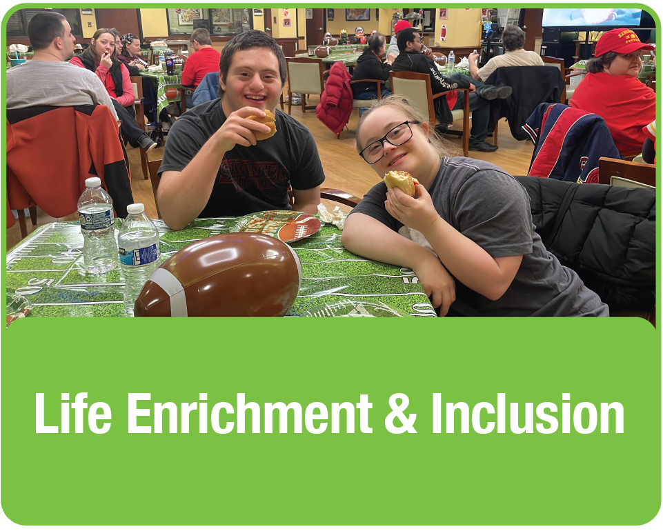 Life Enrichment & Inclusion (button)