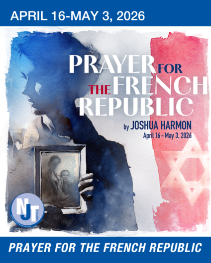 Prayer for the French Republic by Joshua Harmon, April-May 2026. | NJT the J St Louis