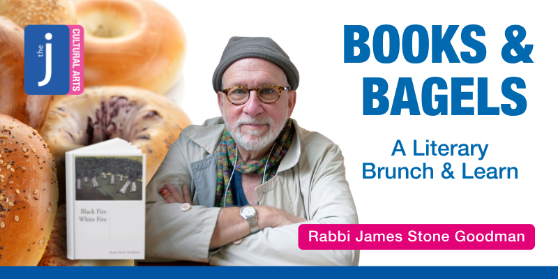 Books & Bagels with Rabbi James Stone Goodman - a literary brunch-and-learn with the J - St. Louis.