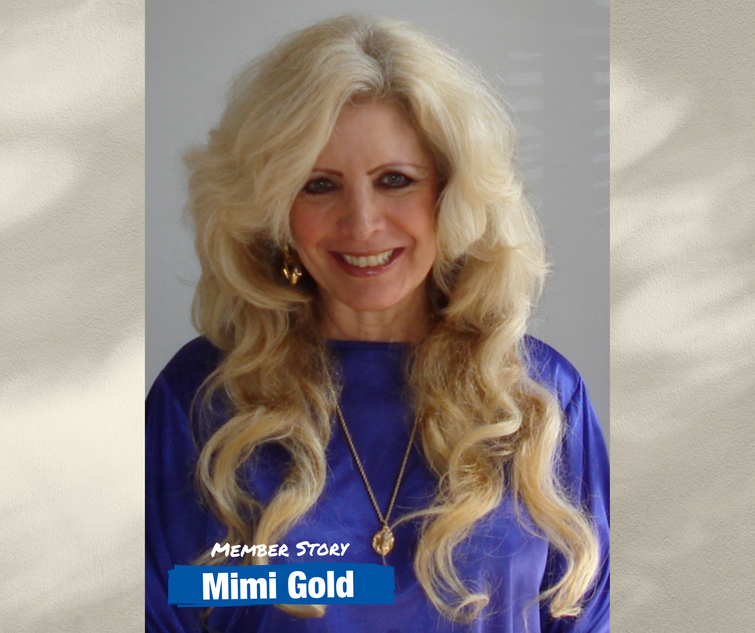 Member Story: Mimi Gold