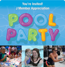 You're Invited! J Member Appreciation Pool Party